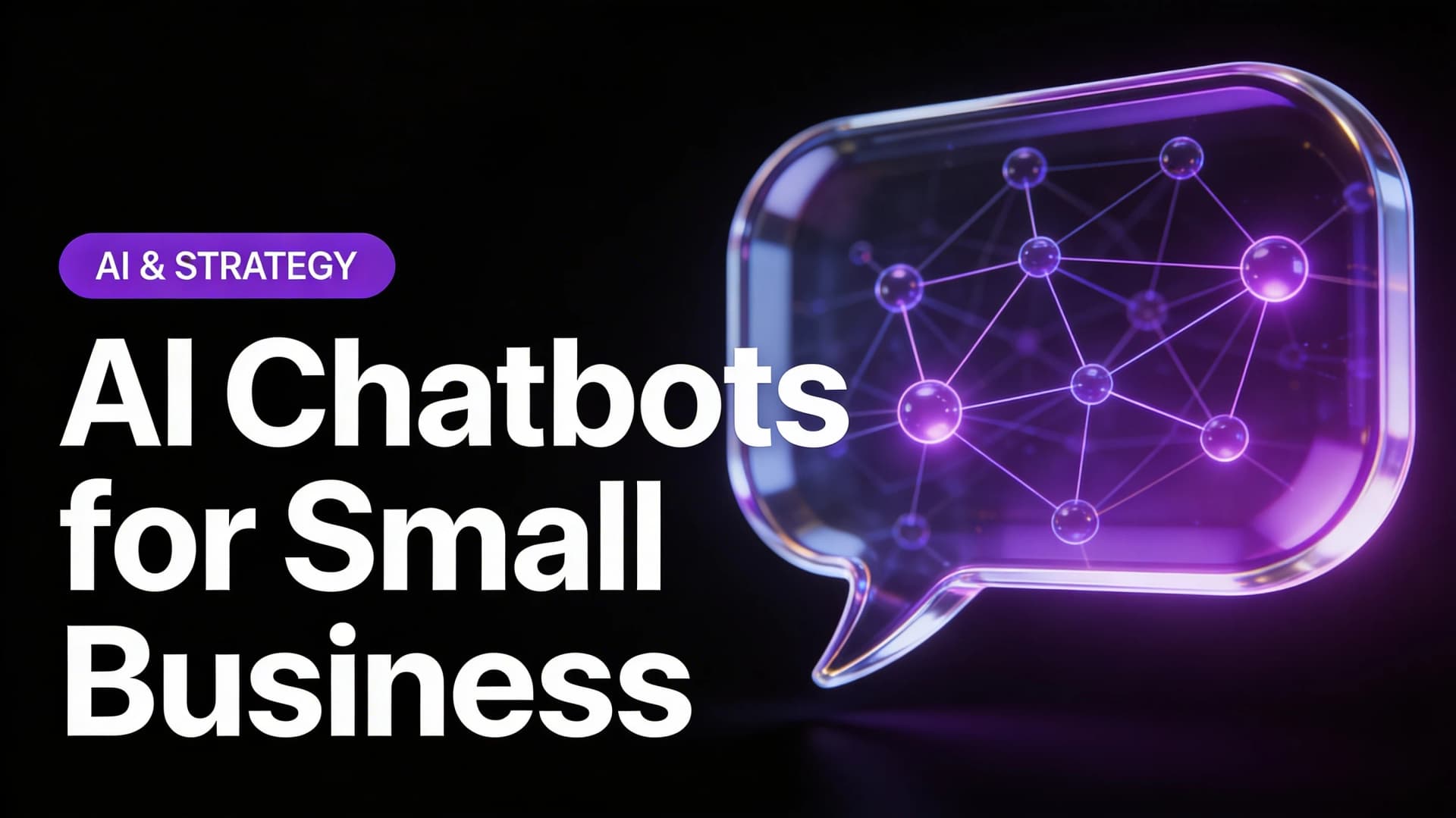 AI Chatbots for Small Business: 2026 Guide